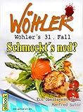 Cover zum Buch Wöhlers 31. Fall: Schmeckt´s ned?