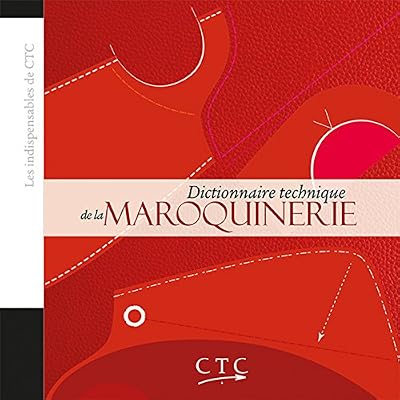 Ctc Dictionnaire Technique De La Maroquinerie