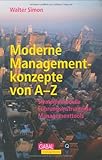 Moderne Managementkonzepte von A - Z by 