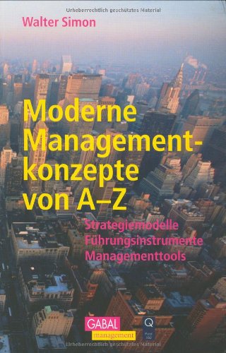 Moderne Managementkonzepte von A - Z
