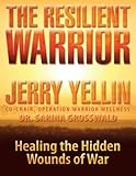 Image de The Resilient Warrior: Healing the Hidden Wounds of War (English Edition)