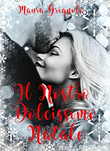 Maura Grignolo - Il Nostro Dolcissimo Natale (2019)