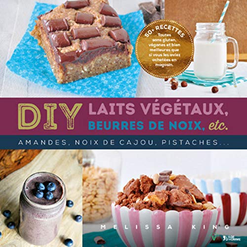 Download DIY Laits végétaux, beurres de noix, etc... Download DIY Laits végétaux, beurres de noix, etc...