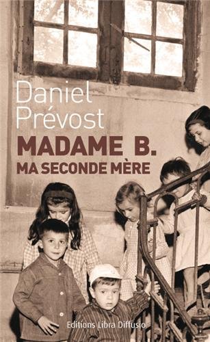 couverture de : Madame B. ma seconde m&egrave;re
