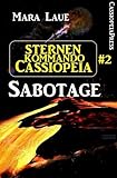 Image de Sternenkommando Cassiopeia 2: Sabotage