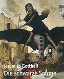 Bücher Neuerscheinungen 2022 - Die schwarze Spinne: Novelle von Jeremias Gotthelf