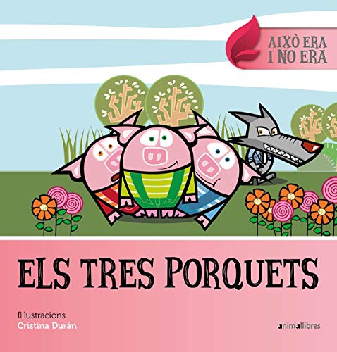Els tres porquets (Això era ino era)