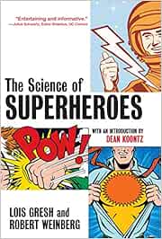 The Science Of Superheroes Gresh Lois H Weinberg Robert E It Libri