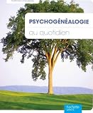 Image de Psychogénéalogie au quotidien