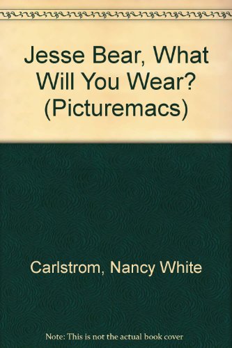 Jesse Bear,What Wear Picmac (Picturemacs S.)