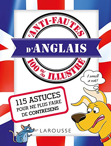 Anti-fautes d'anglais 100% illustré Anti-fautes d'anglais 100% illustré