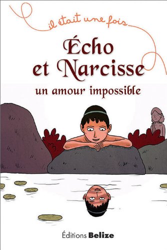 Echo et Narcisse un amour impossible Echo et Narcisse un amour impossible