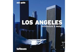 Los Angeles - Architecture & Design (and guide)