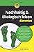 Nachhaltig & ökologisch leben für Dummies by Karolin Küntzel