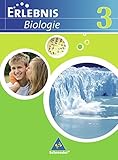 Erlebnis Biologie - Ausgabe 2007 für das mittlere Lernniveau in Hamburg, Hessen, Niedersachsen und Schleswig-Holstein: Schülerband 3 by 