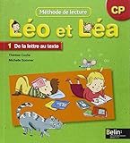 Léo et Léa : Méthode de lecture CP, 1 De la lettre au texte