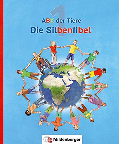 ABC der Tiere 1Silbenfibel® Neubearbeitung: Leselehrgang, Druckschrift