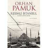 Resimli İstanbul - Hatıralar ve Şehir: 230 Yeni Fotoğrafla
