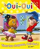 Oui-Oui, Tome 6 : Tiens ton chapeau, Oui-Oui !
