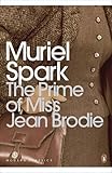 The Prime of Miss Jean Brodie (Penguin Modern Classics)