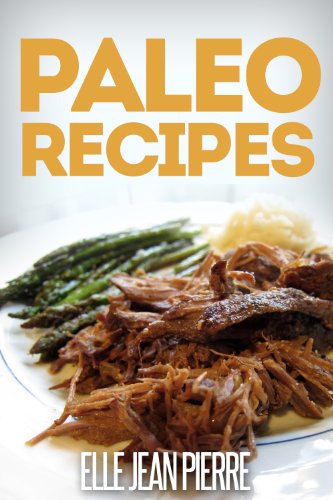 Download Paleo Recipes: Scrumptious Gluten Free Paleo Recipes For Breakfast, Dinner, And Dessert. (Simple Paleo Recipe Series) Download Paleo Recipes: Scrumptious Gluten Free Paleo Recipes For Breakfast, Dinner, And Dessert. (Simple Paleo Recipe Series)