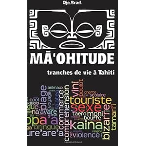 Maohitude : tranches de vie à Tahiti Livre en Ligne Maohitude : tranches de vie à Tahiti Livre en Ligne - Telecharger Ebook