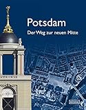 Potsdam. Der Weg zur neuen Mitte by 