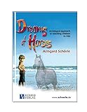 Dreams of Horses: An Integral Approach to Teaching Children to Ride by 