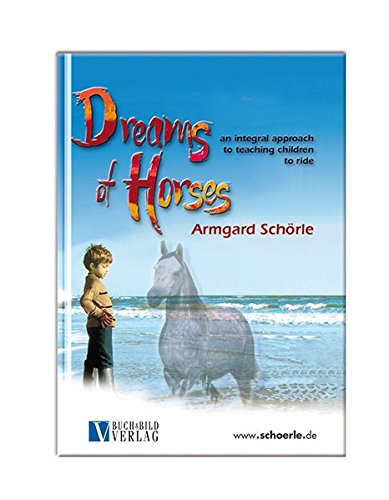 Dreams of Horses: An Integral Approach to Teaching Children to Ride