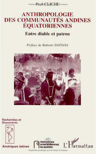 Anthropologie des communautés andines équatoriennes Anthropologie des communautés andines équatoriennes
