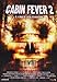 Cabin Fever 2: Spring Fever [DVD]
