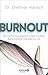 Burnout: Mit Achtsamkeit und Flow aus der Stressfalle by 