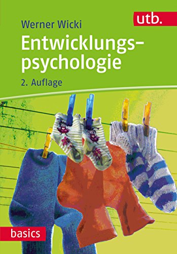 Download Entwicklungspsychologie (utb basics 3287) Download Entwicklungspsychologie (utb basics 3287)