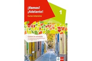 ¡Vamos! ¡Adelante! Curso intensivo 1: Cuaderno de actividades mit Mediensammlung, Vokabeltrainer und Übungssoftware 1. Lernjahr (¡Vamos! ¡Adelante! Curso intensivo. Ausgabe 3. Fremdsprache ab 2022)