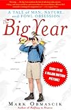 Image de The Big Year: A Tale of Man, Nature, and Fowl Obsession (English Edition)