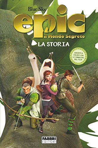 Download Epic il mondo segreto - La storia Download Epic il mondo segreto - La storia