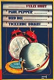 Cover zum Buch Paul Pepper und die tickende Bombe