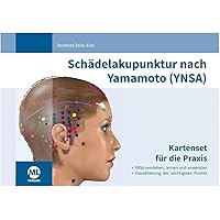 Yamamoto Neue Schädelakupunktur: Das Lehrbuch der YNSA Unter