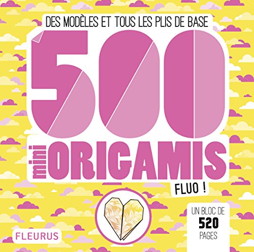 Preisvergleich Produktbild 500 mini origamis fluo ! : Des modèles et tous les plis de base