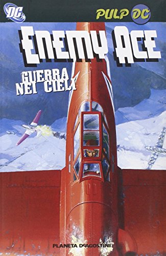 Download Enemy ace. Guerra nei cieli. Pulp DC Download Enemy ace. Guerra nei cieli. Pulp DC