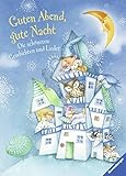 Guten Abend, gute Nacht!: Die schönsten Geschichten und Lieder by