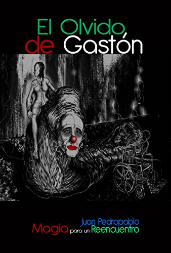 Download EL OLVIDO DE GASTÓN: Magia para un Reencuentro Download EL OLVIDO DE GASTÓN: Magia para un Reencuentro