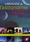 Larousse de l'astronomie facile