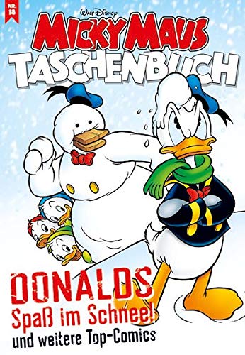 Micky Maus Taschenbuch 18: Donald Spaß im Schnee und weitere Top-Comics