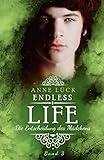 Cover zum Buch Endless Life: Die Entscheidung des Mä...