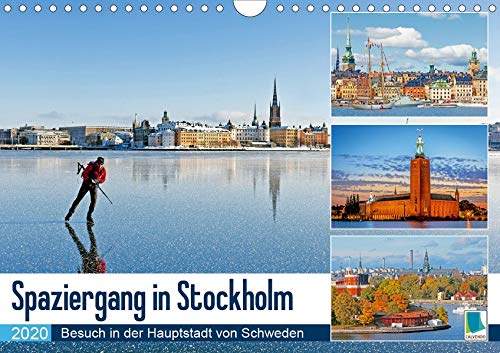 Spaziergang in Stockholm: Besuch in der Hauptstadt von Schweden (Wandkalender 2020 DIN A4 quer)