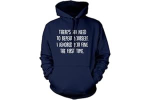 HOTSCAMP There's No Need to Repeat Yourself - Unisex Hoodie