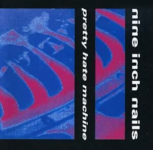 Pretty Hate Machine