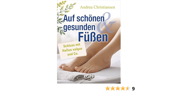 Auf Schonen Und Gesunden Fussen Schluss Mit Hallux Valgus Und Co Amazon De Christiansen Andrea Bucher