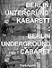 Produktbild Berlin Untergrund Kabarett : Berlin Underground Cabaret